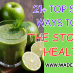 21+ TOP SPECIAL WAYS TO KEEP THE STOMACH HEALTHY