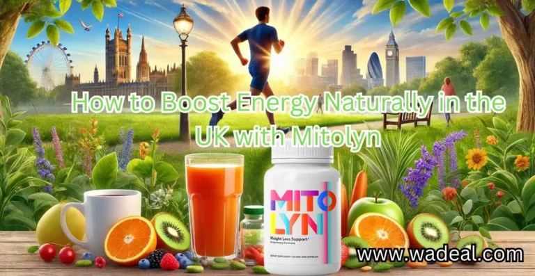 How to Boost Energy Naturally in the UK with Mitolyn